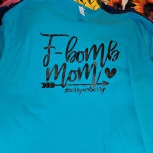 F bomb mom shirt
